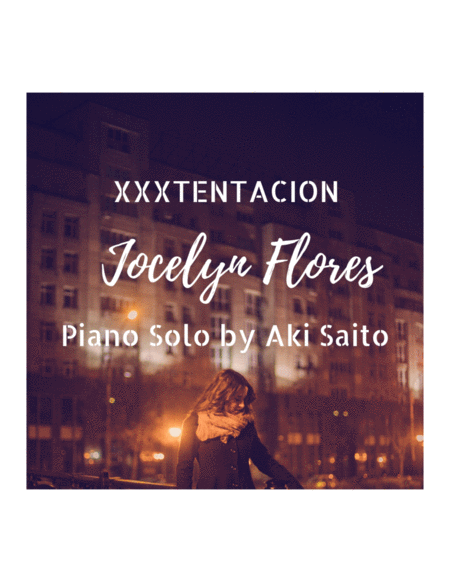 Jocelyn Flores By Xxxtentacion Music Sheet Download